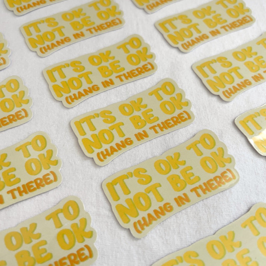 It's Ok to not be Ok Sticker
